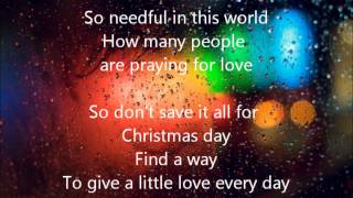 Jody McBrayer - Don't Save It All For Christmas Day (with lyrics)