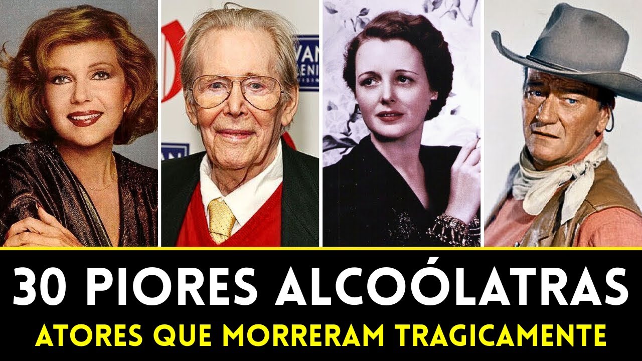 30 Piores Maneiras Pelas Quais Atores Alcoólatras De Hollywood Morreram