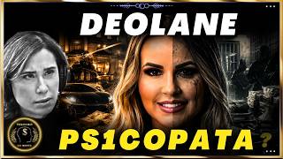 Deolane Bezerra — PSICOPATA ou VÍTIMA A Análise PROFUNDA
