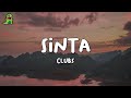Clubs - Sinta (Lyrics)