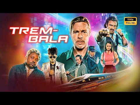 Trem Bala (2022) Filme completo em português Revisão e fatos