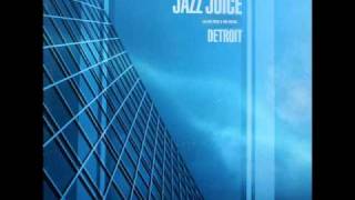 Jazz Juice - Detroit [Laurent Garnier Remix]
