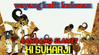 Download lagu wayang kulit kulonan ki SUKARJI BAMBANG SLAMET mp3