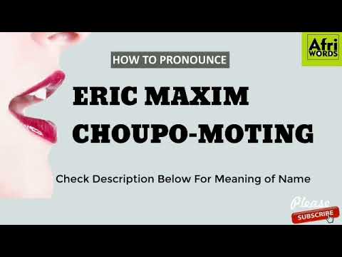 How to pronounce Eric Maxim Choupo-Moting