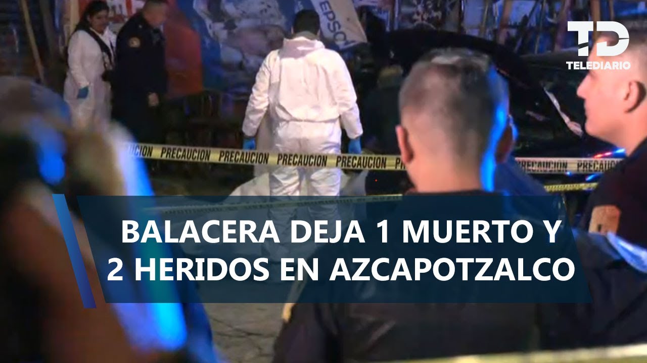 Asesinan a hombre en Azcapotzalco; sospechosos escaparon rumbo Edomex