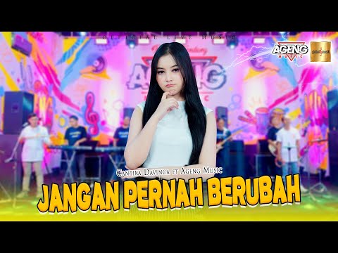 Cantika Davinca ft Ageng Music - Jangan Pernah Berubah (Official Live Music)
