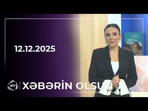 Xəbərin Olsun / 12.12.2025 