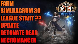Path of Exile 3.18 Sentinel : League start & Farm Simulacrum 30 :D Update Necro Detonate Dead ignite