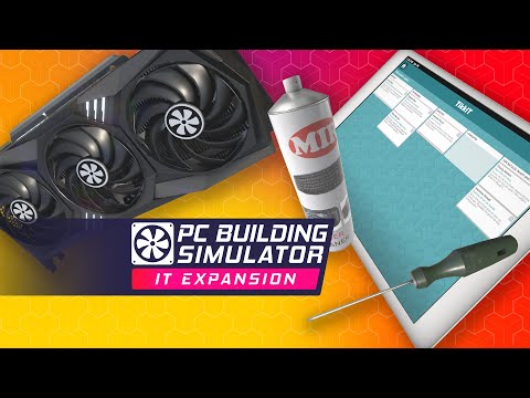 PC Building Simulator | IT Expansion Trailer