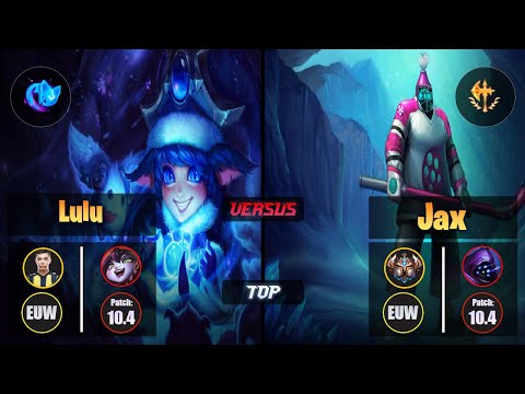 Bolulu LULU (Top) [Summon Aery] VS JAX - Challenger EUW Patch 10.4