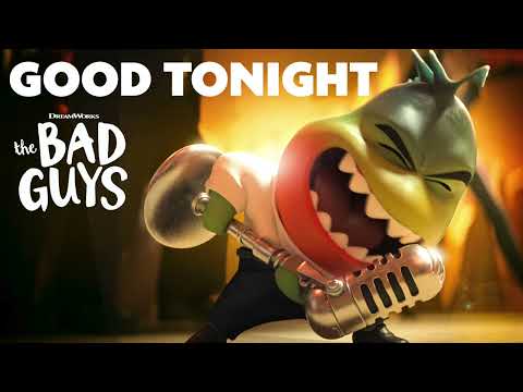 Good Tonight (from The Bad Guys) - Daniel Pemberton ft. Anthony Ramos