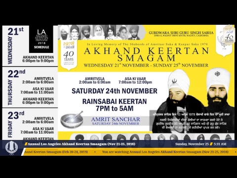 Los Angeles Annual Akhand Keertan Smaagam - Raensabaayee Keertan (Nov 24, 2018)