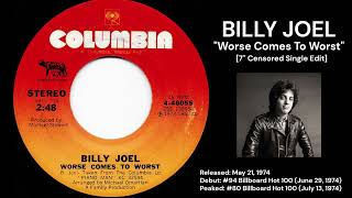 Billy Joel - Worse Comes To Worst [7" Censored Single Edit] (1974)