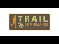 Trail de Mirmande - main video