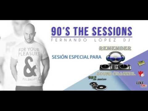 Sesion especial Fernando Lopez Dj para Remember Sound Channel