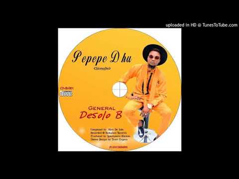 Desolo B - Pepepe Dhu [Official Audio]