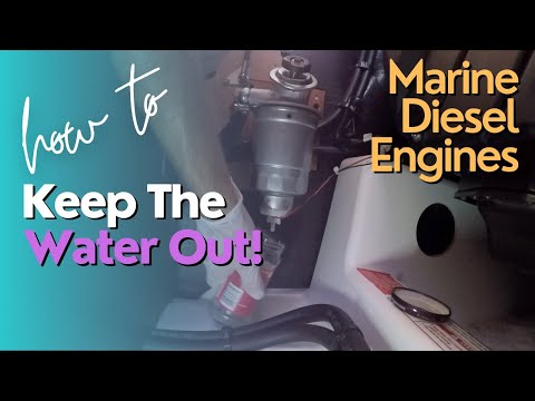 Boating Basics | Diesel Engines | Keeping The Water Out! | Ep. 134