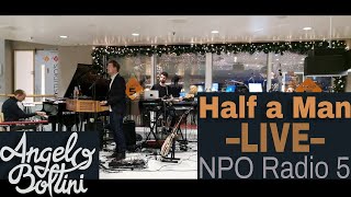 Angelo Boltini - Half a Man (live at NPO Radio 5)