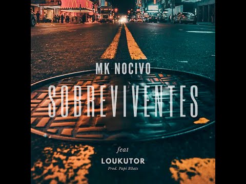 MK Nocivo - Sobreviventes feat Loukutor (Prod. Papi B3ats)