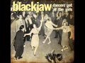 Blackjaw Dancers Get All The Girls 2010 Full Album