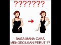 bagaimana cara melangsingkan perut bagaimana cara melangsingkan perut