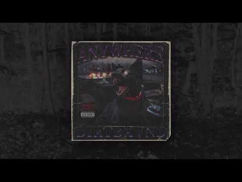 Dirtbxvnd - Anywhere (Prod. DJ $catty)