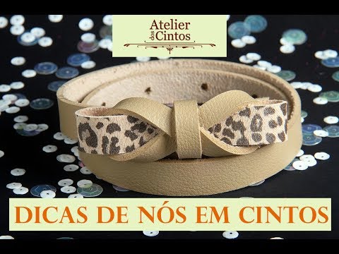 Atelier Dos Cintos: Dicas de Nó para Cintos
