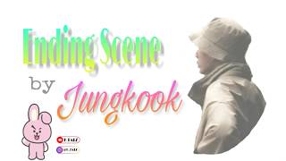 Download lagu Ending Scene - Jungkook BTS cover version [Sub Han/Rom/indo] ||lirik animasi mp3