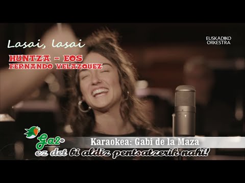Lasai lasai (Huntza - Euskadiko orkestra - Fernando Velazquez)