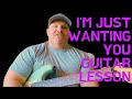 Jesse Johnson - I'm Just Wanting You- Guitar Tutorial