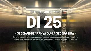 Download lagu BINGAR. - DI 25 (SEBENAR-BENARNYA DUNIA SEGERA TIBA) VIDEO LYRIC mp3 Download lagu BINGAR. - DI 25 (SEBENAR-BENARNYA DUNIA SEGERA TIBA) VIDEO LYRIC mp3