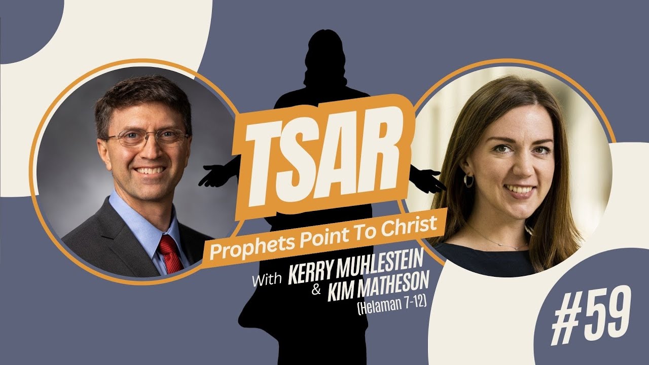 S3 E59 Prophets and the Coming of Christ (Helaman 7-12)