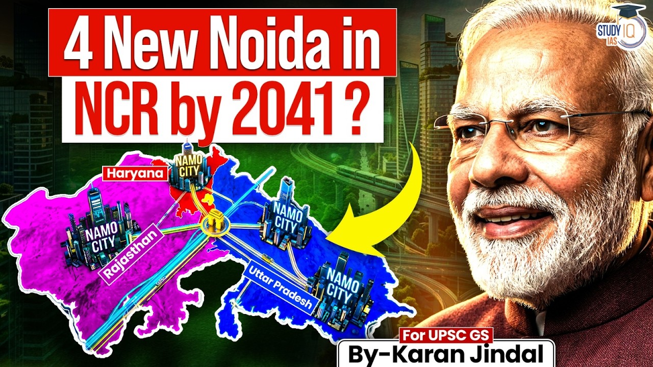 Delhi-NCR 2041: India's Biggest Urban Project | The 4 Namo Cities Masterplan | StudyIQ IAS