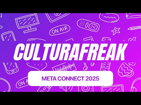 Meta Connect 2025: gafas, AI y visión al futuro