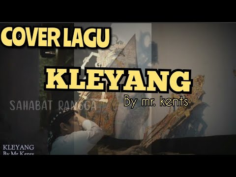 COVER LAGU || KLEYANG