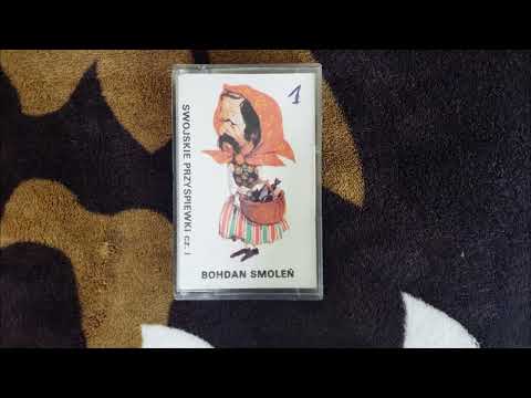 Bohdan Smoleń Swojskie Przyśpiewki cz 1 Strona A