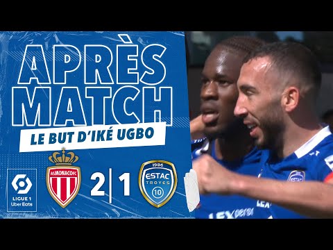 Monaco 2-1 ESTAC | Le but d'Iké Ugbo