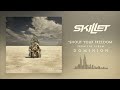 Skillet - Shout Your Freedom [Official Audio]