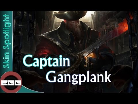Captain Gangplank Skin Spotlight - League of Legends Skin Review [HD]
