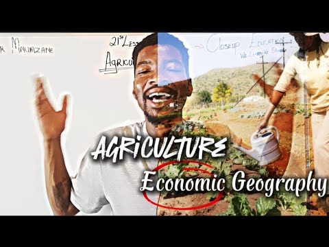 Economic Geography: Transforming Agriculture