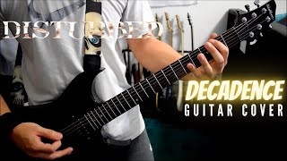 Disturbed - Decadence (Guitar Cover)