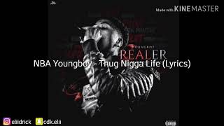 NBA Youngboy - Thug Nigga Life (Official Audio Lyrics)