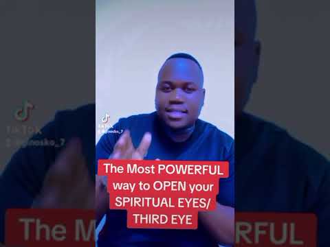 HOW to open YOUR SPIRITUAL EYES