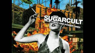 03 •  Sugarcult - What You Say   (Demo Length Version)