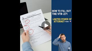 How to Fill Out the VTR-271 Limited Power of Attorney | Step-by-Step Texas Vehicle Guide