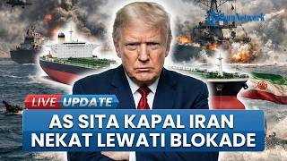 Memanas! AS Sita Kapal Iran yang Nekat Lewati Blokade Selat Hormuz, Iran Bersumpah akan Balas Dendam