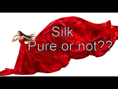 Easy ways to check the purity of silk