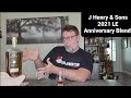 J. Henry & Sons 2021 LE, Anniversary Blend