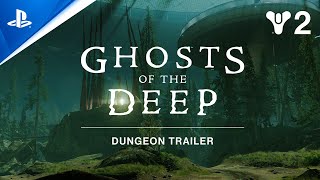 Destiny 2: Season of the Deep - Ghosts of The Deep Dungeon Trailer | PS5 & PS4 Games