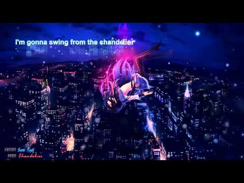 Nightcore - Chandelier - Sam Tsui (Lyric)